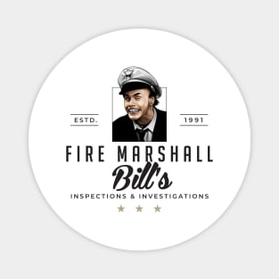 Fire Marshall Bill's - Inspections & Investigations ESTD. 1991 Magnet